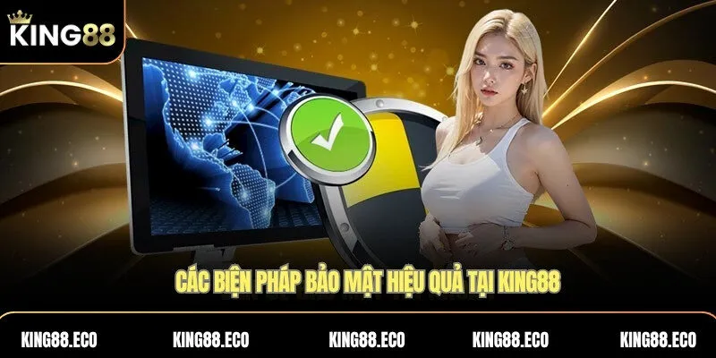 Các biện pháp bảo mật hiệu quả tại KING88