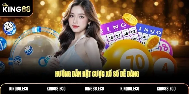Hướng dẫn đặt cược xổ số tại KING88 dễ dàng